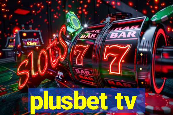 plusbet tv